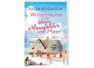 9783548068183 - Winterträume in der kleinen Manufaktur am Meer - Julia Rogasch Taschenbuch