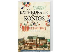 9783548068305 - Die Kathedrale des Königs - Claudius Crönert Taschenbuch