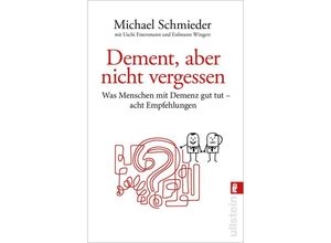 9783548068350 - Dement aber nicht vergessen - Michael Schmieder Uschi Entenmann Taschenbuch