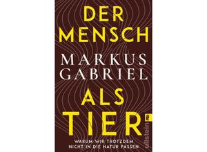 9783548068381 - Der Mensch als Tier - Markus Gabriel Taschenbuch