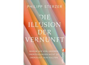 9783548068428 - Die Illusion der Vernunft - Philipp Sterzer Taschenbuch