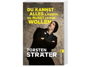 9783548068466 - Du kannst alles lassen du musst es nur wollen - Torsten Sträter Taschenbuch