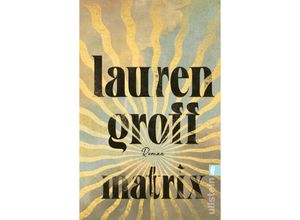 9783548068541 - Matrix - Lauren Groff Taschenbuch