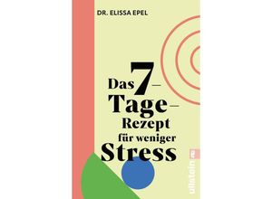 9783548068664 - Das 7-Tage-Rezept für weniger Stress - Elissa Epel Taschenbuch