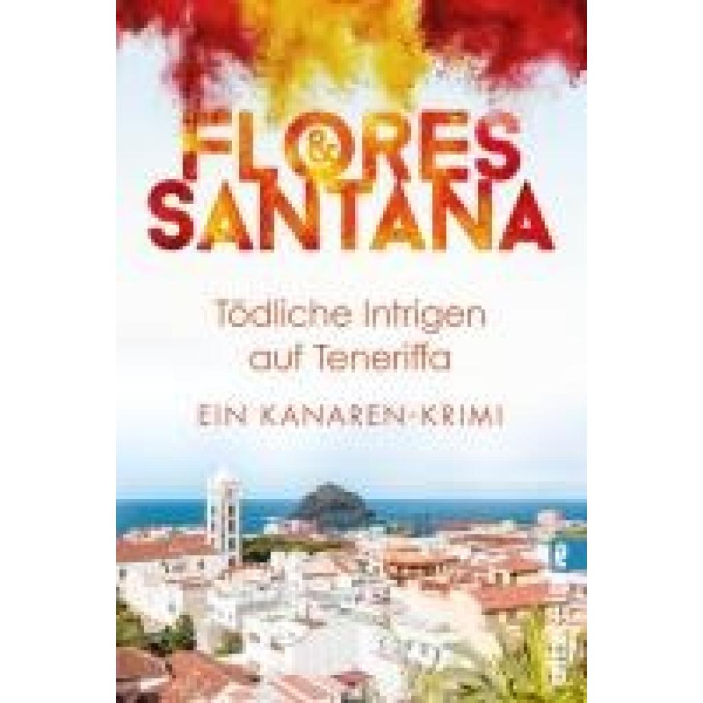9783548068923 - Flores & Santana Tödliche Intrigen auf Teneriffa