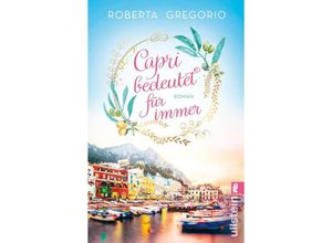 9783548069241 - Capri bedeutet für immer - Roberta Gregorio Taschenbuch