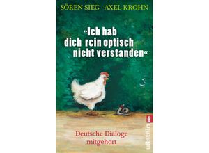 9783548375397 - Ich hab dich rein optisch nicht verstanden! - Sören Sieg Axel Krohn Kartoniert (TB)