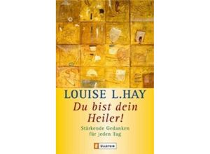 9783548741840 - Hay Louise L - GEBRAUCHT Du bist dein Heiler! Stärkende Gedanken für jeden Tag - Preis vom 02062023 050629 h