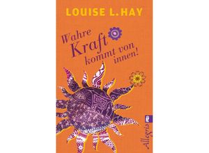 9783548745817 - Hay Louise L - GEBRAUCHT Wahre Kraft kommt von Innen - Preis vom 02062023 050629 h