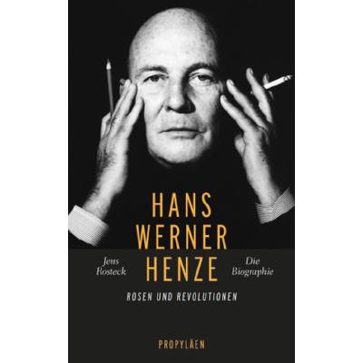 9783549073506 - Hans Werner Henze - Rosen und Revolutionen - die Biographie