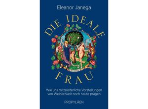 9783549100721 - Die ideale Frau - Eleanor Janega Gebunden