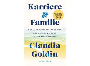 9783549100820 - Karriere und Familie - Claudia Goldin Gebunden