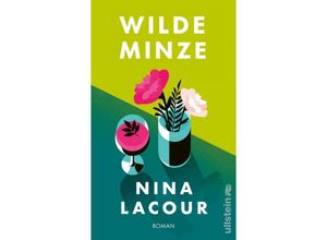 9783550201783 - Wilde Minze - Nina LaCour Gebunden