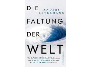 9783550202124 - Die Faltung der Welt - Anders Levermann Gebunden