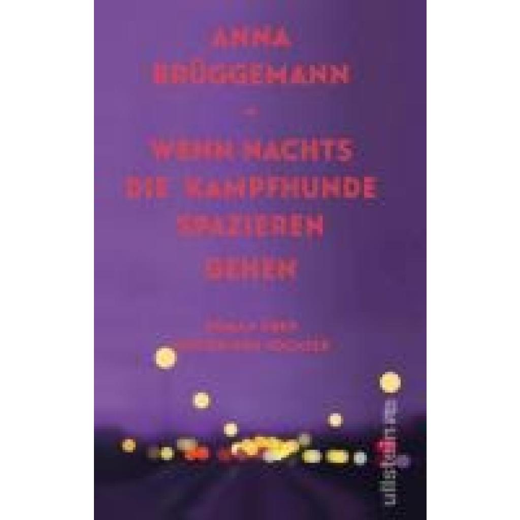 9783550202216 - Brüggemann Anna Wenn nachts die Kampfhunde spazieren gehen