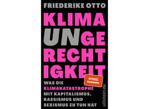 9783550202445 - Klimaungerechtigkeit - Friederike Otto Gebunden