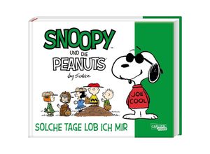 9783551029492 - Solche Tage lob ich mir   Snoopy und die Peanuts Bd3 - Charles M Schulz Kartoniert (TB)