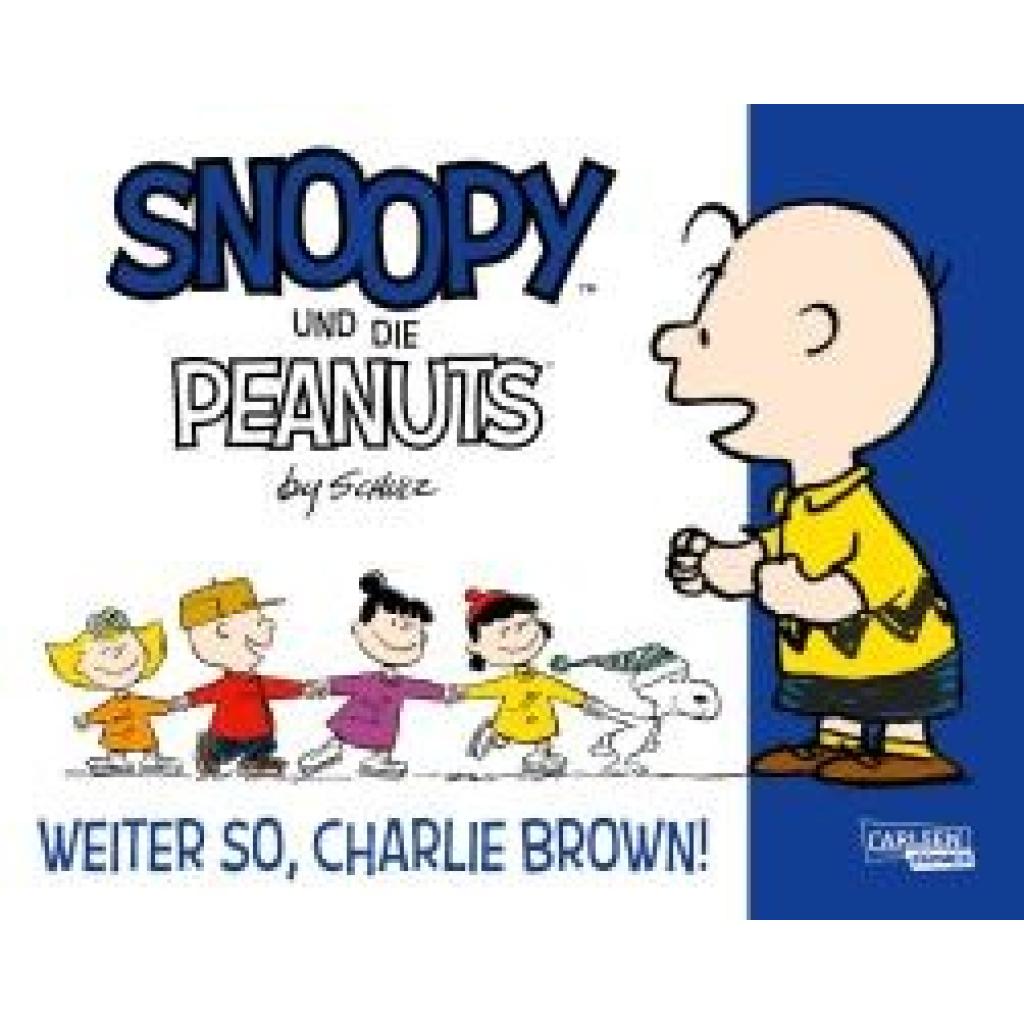 9783551029737 - Schulz Charles M Snoopy und die Peanuts 6 Weiter so Charlie Brown!