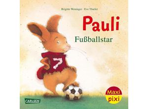 9783551033680 - Maxi Pixi 449 Pauli Fußballstar - Brigitte Weninger Kartoniert (TB)