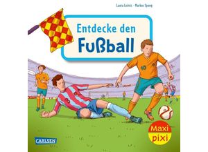 9783551033710 - Maxi Pixi 452 Entdecke den Fußball - Laura Leintz Kartoniert (TB)