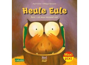 9783551054821 - Maxi Pixi 330 VE 5 Heule Eule - Nein ich lasse niemand rein! (5 Exemplare) - Paul Friester