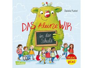 9783551059437 - Maxi Pixi 394 VE 5 Das kleine WIR in der Schule (5 Exemplare) - Daniela Kunkel Kartoniert (TB)