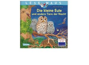 9783551083265 - LESEMAUS 174 Die kleine Eule und andere Tiere der Nacht - Friederun Reichenstetter Kartoniert (TB)