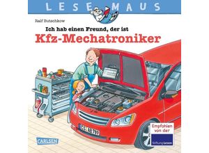 9783551083326 - LESEMAUS 32 Ich hab einen Freund der ist Kfz-Mechatroniker - Ralf Butschkow Kartoniert (TB)