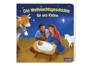 9783551172884 - Die Weihnachtsgeschichte für uns Kleine - Julia Hofmann Pappband