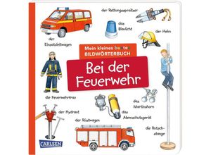 9783551173010 - Mein kleines buntes Bildwörterbuch Bei der Feuerwehr - Julia Hofmann Pappband