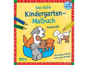 9783551191786 - Ausmalbilder für Kita-Kinder Das dicke Kindergarten-Malbuch Tierkinder - Imke Sörensen Kartoniert (TB)