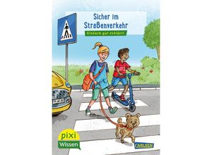 9783551231819 - Pixi Wissen 80 VE 5 Sicher im Straßenverkehr - Christine Stahr Kartoniert (TB)