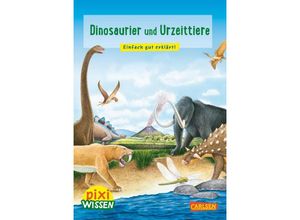 9783551242143 - Pixi Wissen 74 Dinosaurier und Urzeittiere   Pixi Wissen Bd74 - Brigitte Hoffmann Kartoniert (TB)