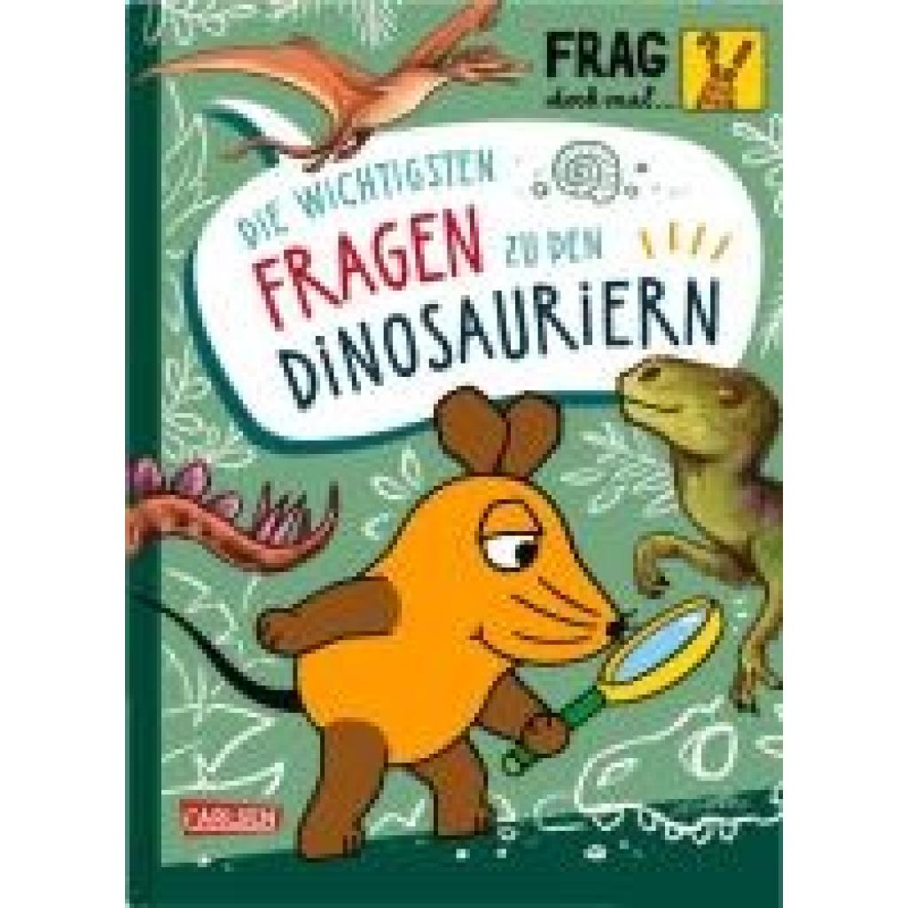 9783551253781 - Noa Sandra Frag doch mal  die Maus Die wichtigsten Fragen zu Dinosauriern