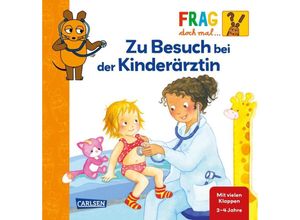 9783551253804 - Frag doch mal  die Maus Zu Besuch bei der Kinderärztin - Petra Klose Pappband