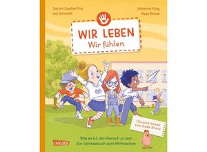 9783551254511 - Wir leben - wir fühlen   Wir leben Bd1 - Ina Schmidt Ayse Bosse Sarah-Sophie Prix Johanna Klug Gebunden