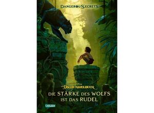 9783551280855 - Disney - Dangerous Secrets 6 Das Dschungelbuch Die Stärke des Wolfs ist das Rudel - Walt Disney Scott Peterson Joshua Pruett Gebunden