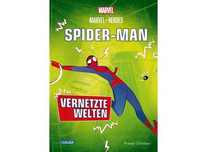 9783551281111 - SPIDER-MAN - Vernetzte Welten   Marvel Heroes Bd2 - Preeti Chhibber Gebunden