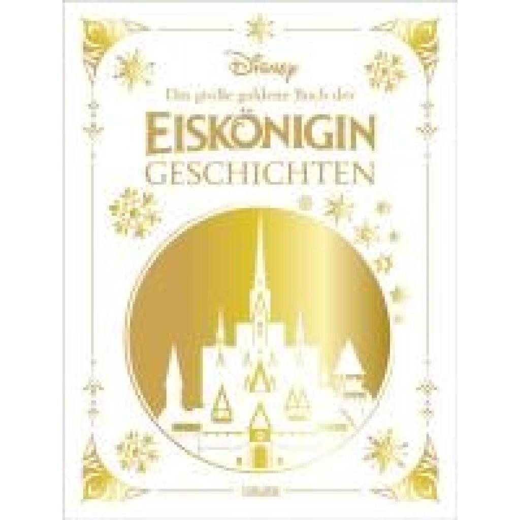 9783551281210 - Disney Walt Disney Das große goldene Buch der Eiskönigin-Geschichten 9783551281210 - Disney Walt Disney Das große goldene Buch der Eiskönigin-Geschichten