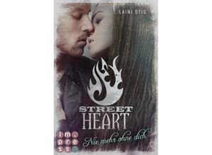 9783551301451 - Street Heart Nie mehr ohne dich (Street Stories 2) - Laini Otis Cat Dylan Kartoniert (TB)