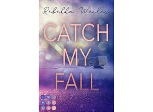 9783551303448 - Rebekka Weiler - GEBRAUCHT Catch My Fall Sports Romance über die verbotene Nähe zwischen dem neuen Eishockeycoach und seiner Spielerin - Preis vom 06102023 050118 h