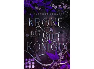 9783551304414 - Krone der Blutkönigin   Royal Legacy Bd2 - Alexandra Lehnert Taschenbuch