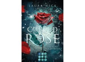 9783551304438 - Cursed Rose Das Herz der Zauberin - Laura Nick Taschenbuch