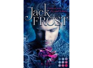 9783551304490 - Jack Frost Geküsst von Eis und Schnee - C R Scott Taschenbuch