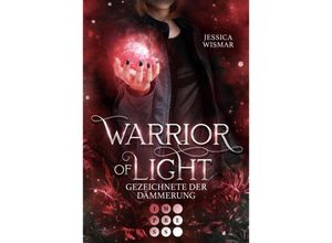 9783551305152 - Warrior of Light 2 Gezeichnete der Dämmerung - Jessica Wismar Taschenbuch