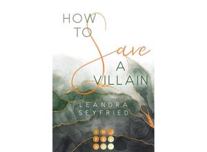 9783551305268 - How to Save a Villain 3 (Chicago Love 3) - Leandra Seyfried Taschenbuch