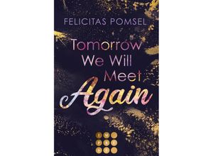 9783551305688 - Tomorrow We Will Meet Again - Felicitas Pomsel Taschenbuch