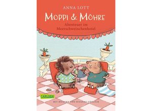 9783551318091 - Moppi und Möhre - Abenteuer im Meerschweinchenhotel - Anna Lott Kartoniert (TB) 9783551318091 - Moppi und Möhre - Abenteuer im Meerschweinchenhotel - Anna Lott Kartoniert (TB)