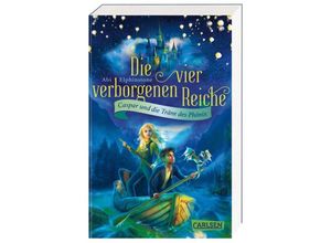 9783551321732 - Die vier verborgenen Reiche 1 Caspar und die Träne des Phönix - Abi Elphinstone Taschenbuch