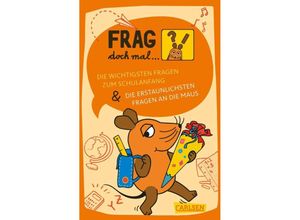 9783551322029 - Frag doch mal  die Maus Die wichtigsten Fragen zum Schulanfang   Die erstaunlichsten Fragen an die Maus - Sandra Noa Sabine Dahm Taschenbuch